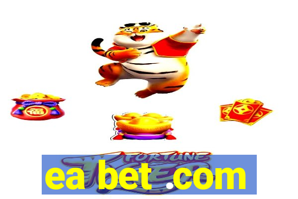 ea bet .com